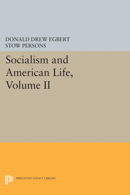 Socialism and American Life Volume II