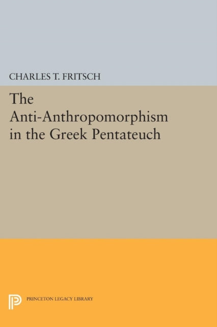 Anti-Anthropomorphism in the Greek Pentateuch