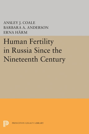 Human Fertility in Russia Since the Nineteenth