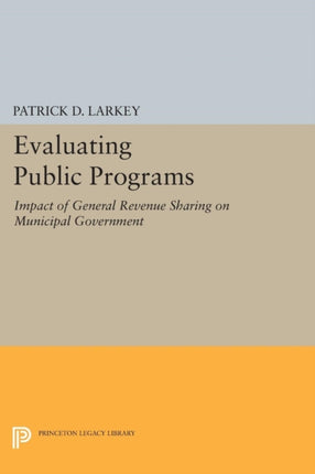 Evaluating Public Programs The Impact of General