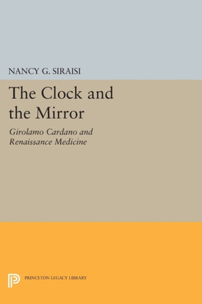 The Clock and the Mirror  Girolamo Cardano and
