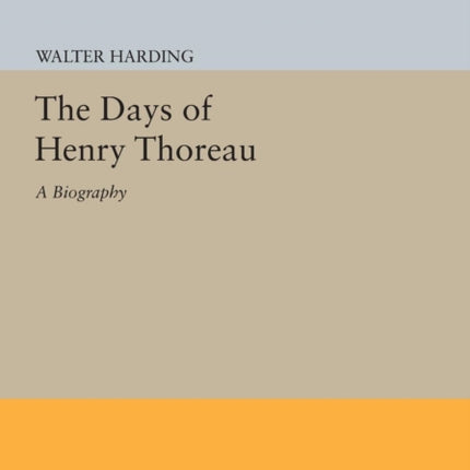 The Days of Henry Thoreau: A Biography