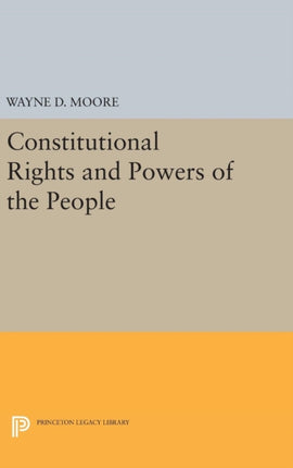 Constitutional Rights and Powers of the People