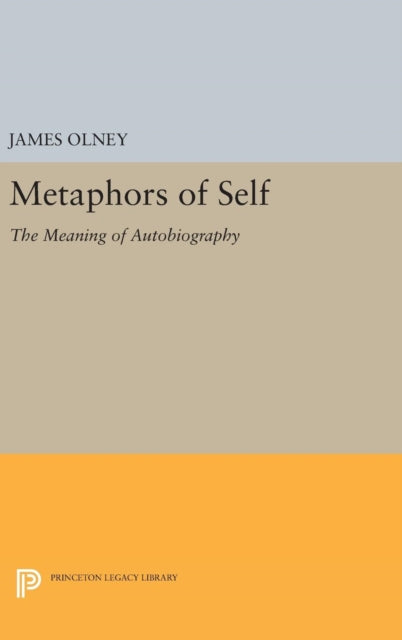 Metaphors of Self: The Meaning of Autobiography