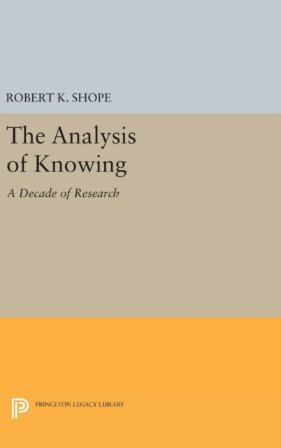 The Analysis of Knowing: A Decade of Research