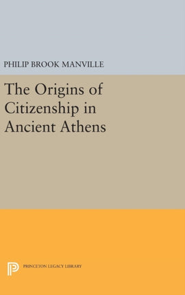 The Origins of Citizenship in Ancient Athens 3479