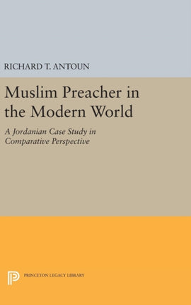 Muslim Preacher in the Modern World A Jordanian