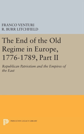 The End of the Old Regime in Europe 17761789 Part