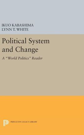 Political System and Change: A World Politics Reader