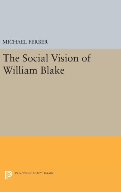 The Social Vision of William Blake