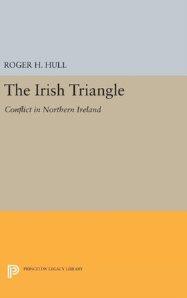 The Irish Triangle: Conflict in Northern Ireland