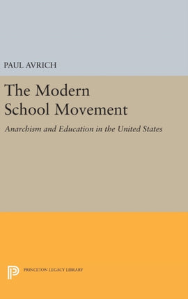 The Modern School Movement Anarchism and