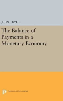 The Balance of Payments in a Monetary Economy