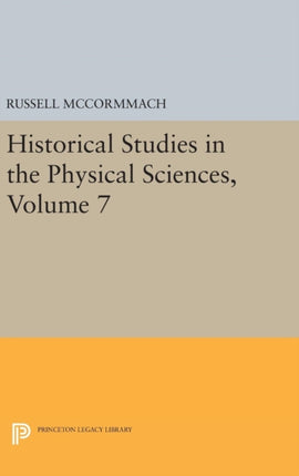 Historical Studies in the Physical Sciences