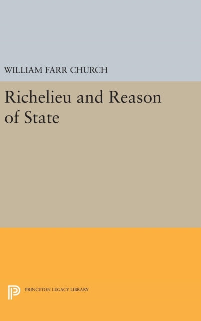 Richelieu and Reason of State