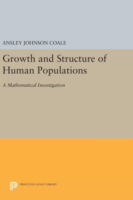 Growth and Structure of Human Populations: A Mathematical Investigation