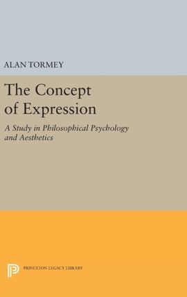 The Concept of Expression: A Study in Philosophical Psychology and Aesthetics