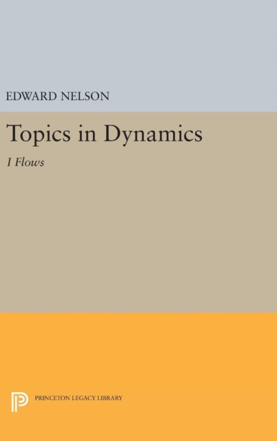Topics in Dynamics  I Flows
