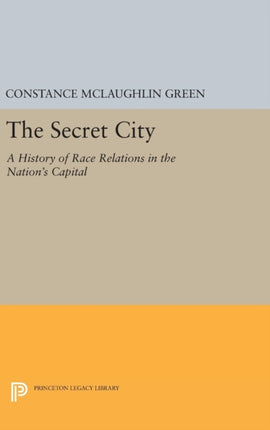 Secret City: A History of Race Relations in the Nation's Capital