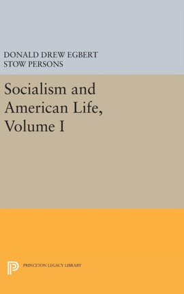 Socialism and American Life, Volume I