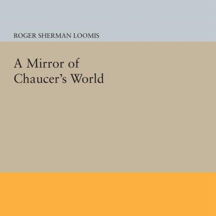 A Mirror of Chaucer's World