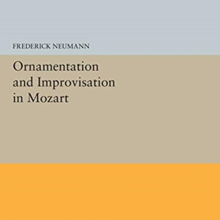 Ornamentation and Improvisation in Mozart