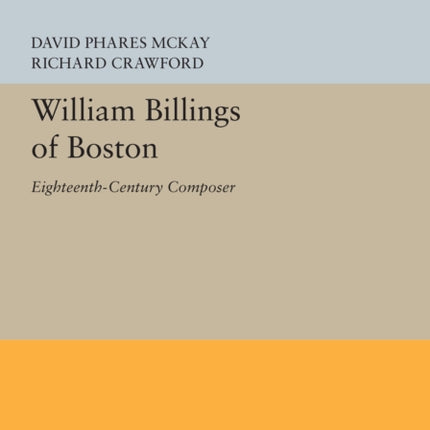 William Billings of Boston  EighteenthCentury