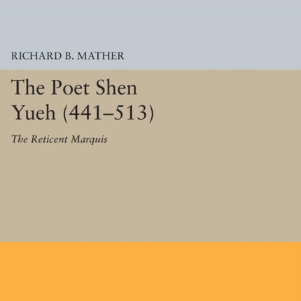 The Poet Shen Yueh 441513  The Reticent Marquis