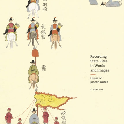Recording State Rites in Words and Images