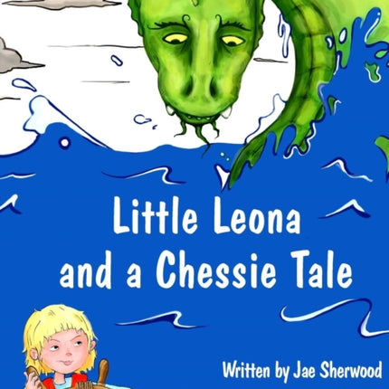 Little Leona and a Chessie Tale
