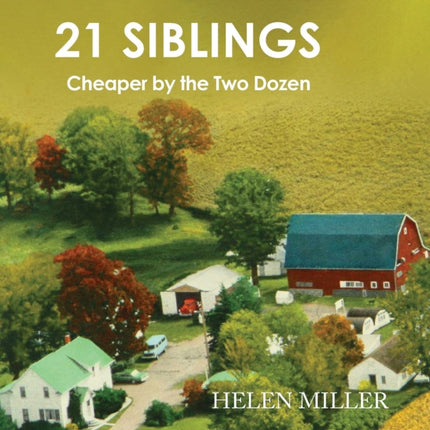 21 Siblings Cheaper by the Two Dozen