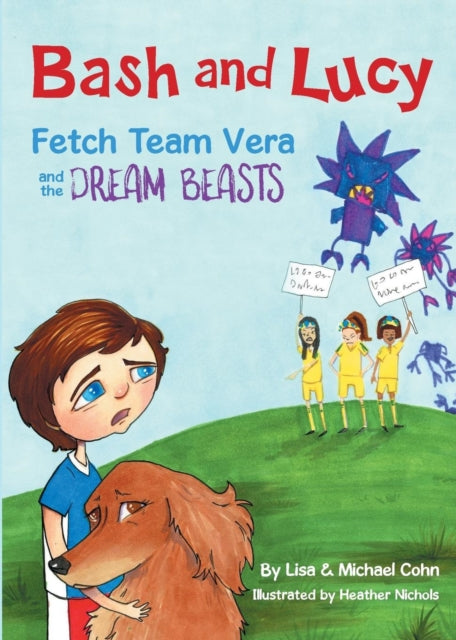 Bash and Lucy Fetch Team Vera and the Dream