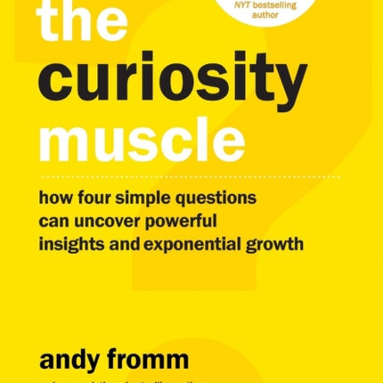 The Curiosity Muscle