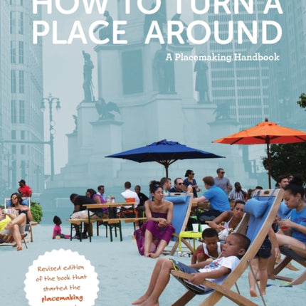 How to Turn a Place Around