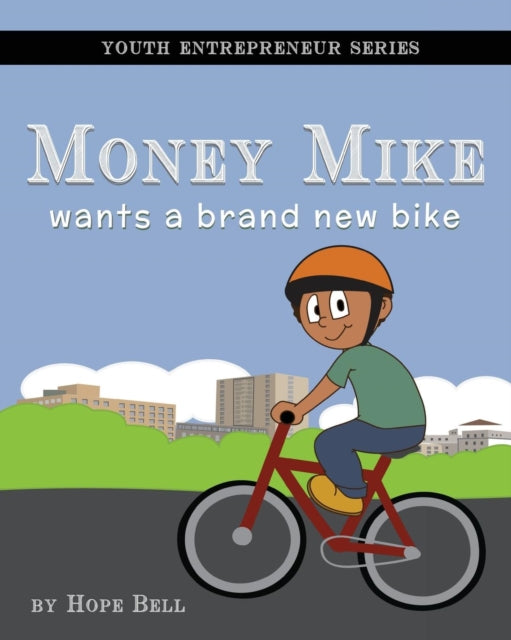 Money Mike Wants a Brand New Bike Volume 1 Youth