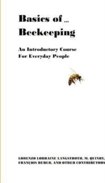 Basics of  Beekeeping Volume 2