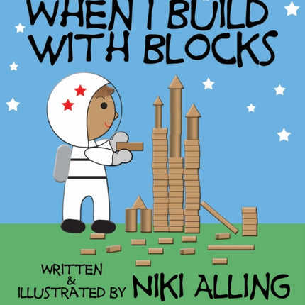 When I Build With Blocks
