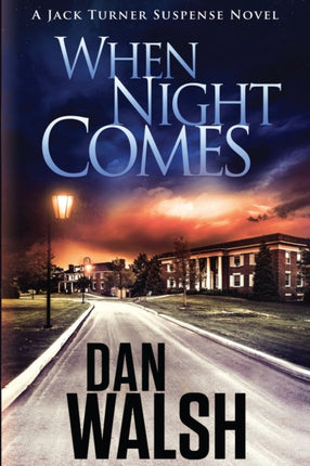 When Night Comes 1 Jack Turner Suspense Series