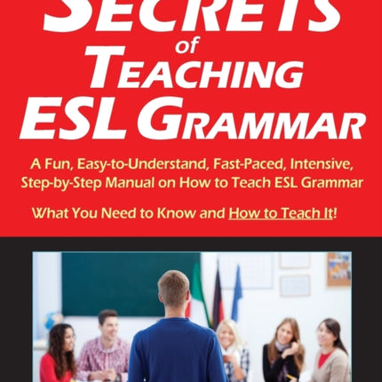 Secrets of Teaching ESL Grammar A Fun