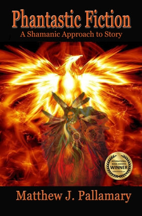 Phantastic Fiction A Shamanic Approach To Story