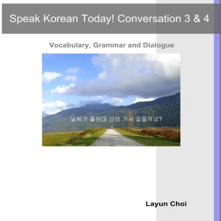 Speak Korean Today! Conversation 3 & 4