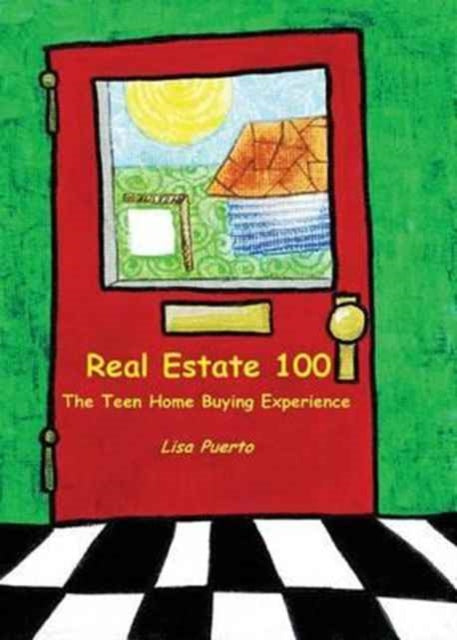 Real Estate 100 The Teen Home Buying Experience