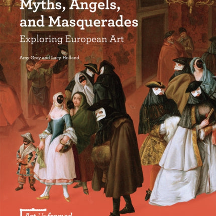 Myths, Angels, and Masquerades