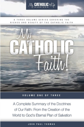 My Catholic Faith 1 My Catholic Life Series