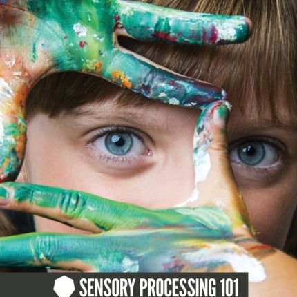 Sensory Processing 101