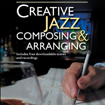 Creative Jazz Composing and Arranging