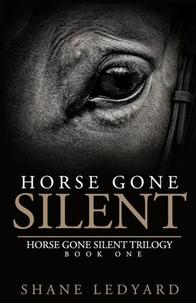 Horse Gone Silent 1 Horse Gone Silent Trilogy