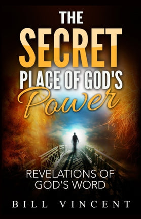 The Secret Place of Gods Power Revelations of Gods Word