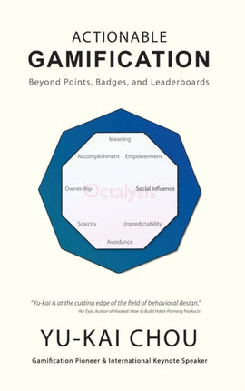 Actionable Gamification Beyond Points Badges and Leaderboards
