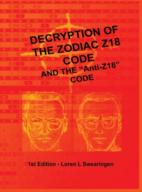 Decryption of the Zodiac Z18 Code and the AntiZ18